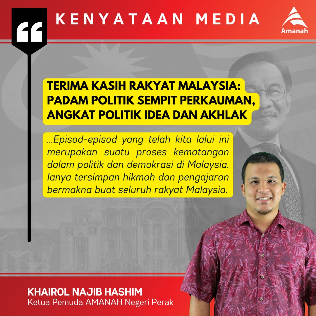 Padam Politik Sempit Perkauman, Angkat Politik Idea dan Akhlak
